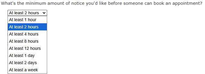 How much notice do you want?