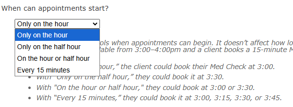 Options for when appointments can begin